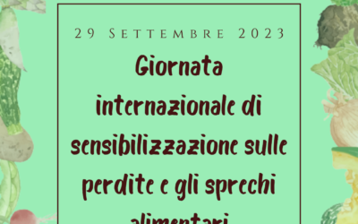 Giornata internazionale di sensibilizzazione sulle perdite e gli sprechi alimentari